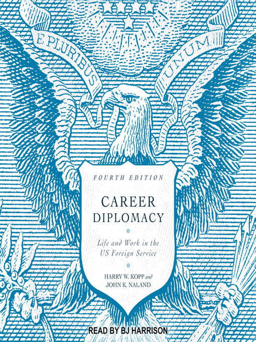 Title details for Career Diplomacy by Harry W. Kopp - Available